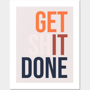 Get It Done Posters and Art